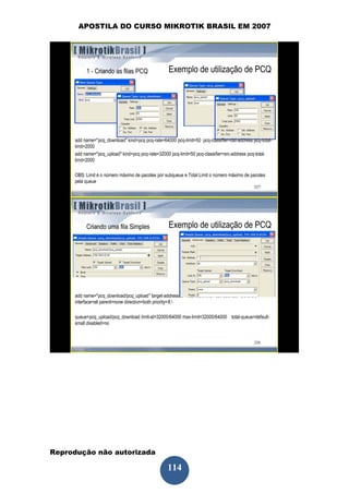 APOSTILA DO CURSO MIKROTIK BRASIL EM 2007




Reprodução não autorizada
 
                            114
 