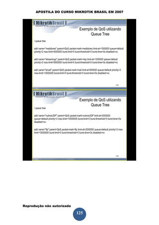 APOSTILA DO CURSO MIKROTIK BRASIL EM 2007




Reprodução não autorizada
 
                            125
 