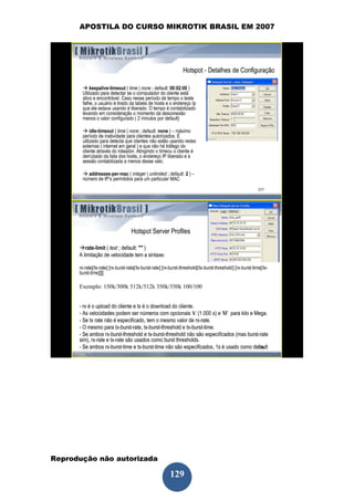 APOSTILA DO CURSO MIKROTIK BRASIL EM 2007




Reprodução não autorizada
 
                            129
 