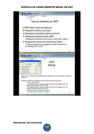 APOSTILA DO CURSO MIKROTIK BRASIL EM 2007




Reprodução não autorizada
 
                            155
 