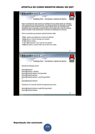 APOSTILA DO CURSO MIKROTIK BRASIL EM 2007




Reprodução não autorizada
 
                            173
 