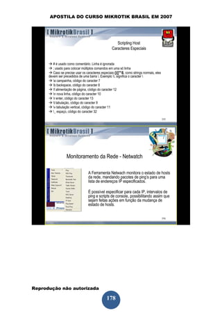 APOSTILA DO CURSO MIKROTIK BRASIL EM 2007




Reprodução não autorizada
 
                            178
 