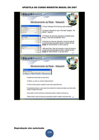 APOSTILA DO CURSO MIKROTIK BRASIL EM 2007




Reprodução não autorizada
 
                            179
 