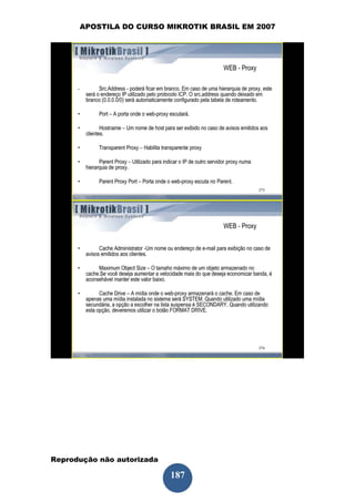APOSTILA DO CURSO MIKROTIK BRASIL EM 2007




Reprodução não autorizada
 
                            187
 