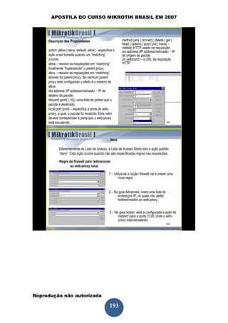 APOSTILA DO CURSO MIKROTIK BRASIL EM 2007




Reprodução não autorizada
 
                            193
 