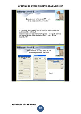 APOSTILA DO CURSO MIKROTIK BRASIL EM 2007




Reprodução não autorizada
 
                            206
 