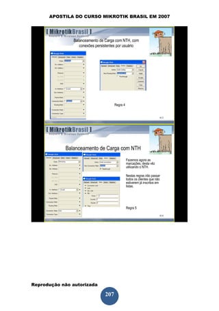 APOSTILA DO CURSO MIKROTIK BRASIL EM 2007




Reprodução não autorizada
 
                            207
 