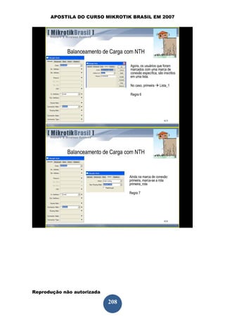 APOSTILA DO CURSO MIKROTIK BRASIL EM 2007




Reprodução não autorizada
 
                            208
 