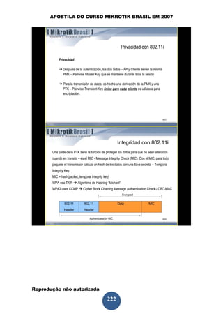APOSTILA DO CURSO MIKROTIK BRASIL EM 2007




Reprodução não autorizada
 
                            222
 