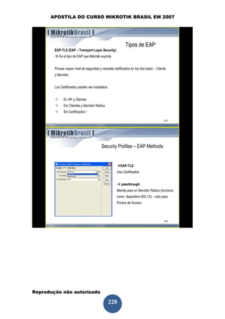 APOSTILA DO CURSO MIKROTIK BRASIL EM 2007




Reprodução não autorizada
 
                            228
 