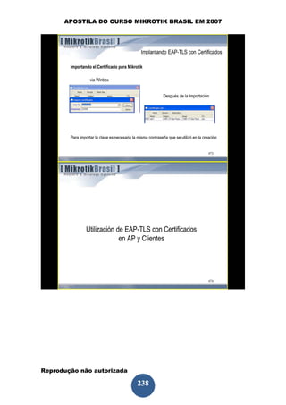 APOSTILA DO CURSO MIKROTIK BRASIL EM 2007




Reprodução não autorizada
 
                            238
 