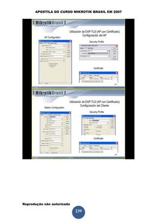 APOSTILA DO CURSO MIKROTIK BRASIL EM 2007




Reprodução não autorizada
 
                            239
 