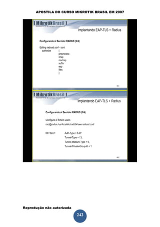 APOSTILA DO CURSO MIKROTIK BRASIL EM 2007




Reprodução não autorizada
 
                            242
 