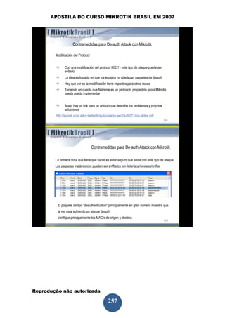 APOSTILA DO CURSO MIKROTIK BRASIL EM 2007




Reprodução não autorizada
 
                            257
 