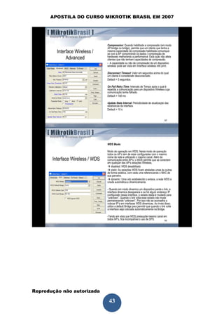 APOSTILA DO CURSO MIKROTIK BRASIL EM 2007




Reprodução não autorizada
 
                            43
 