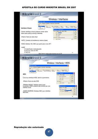 APOSTILA DO CURSO MIKROTIK BRASIL EM 2007




Reprodução não autorizada
 
                            47
 