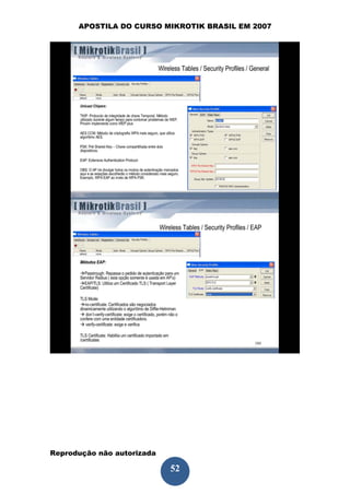 APOSTILA DO CURSO MIKROTIK BRASIL EM 2007




Reprodução não autorizada
 
                            52
 