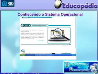 Conhecendo o Sistema Operacional
 