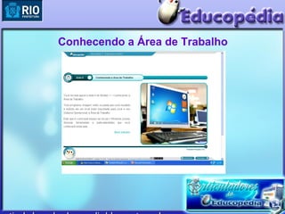 Conhecendo a Área de Trabalho
 