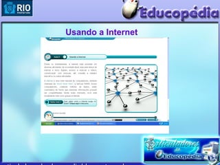 Usando a Internet
 