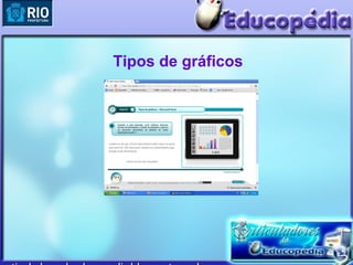 Tipos de gráficos
 