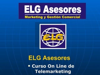 ELG Asesores ,[object Object]
