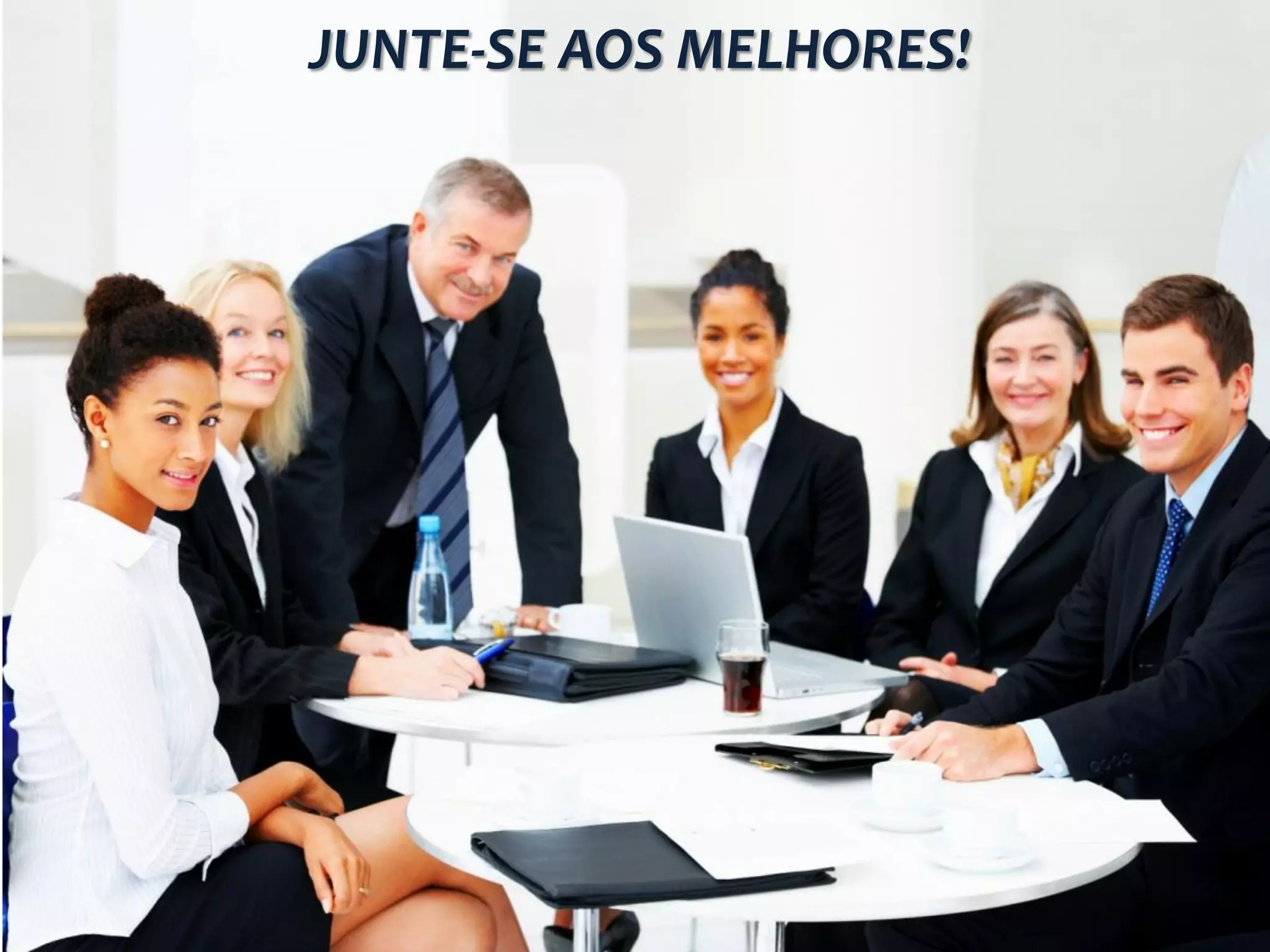 JUNTE-SE AOS MELHORES!
