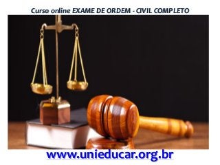 Curso online EXAME DE ORDEM - CIVIL COMPLETO

www.unieducar.org.br

 