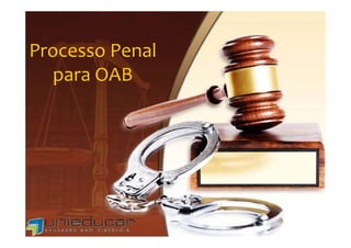 Processo Penal 
  para OAB
 