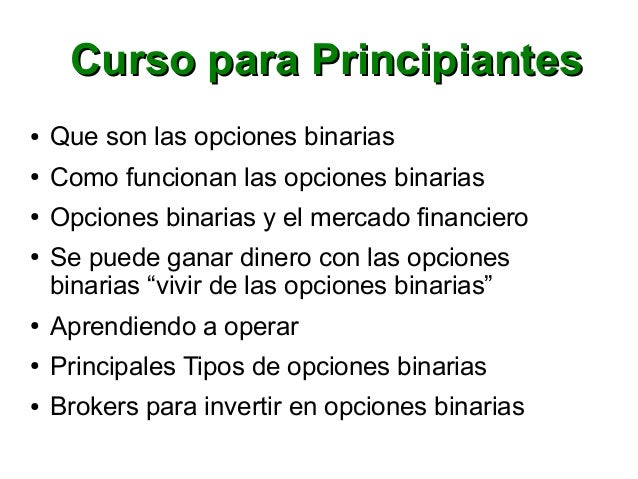Puedes vivir de opciones binarias