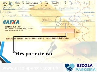 Mês por extenso
www.escolaparcera.com.br
 