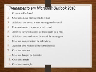 Treinamento em Microsoft Outlook 2010
 