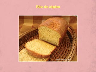 Pão de aipim
 