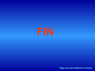 FIN Haga clic para detener la música 