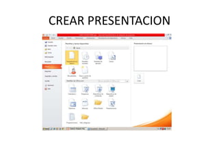 CREAR PRESENTACION

 