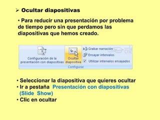 Puedes escoger entre diferentes diseños, o incluso cargar una en blanco.  Mover diapositivas 