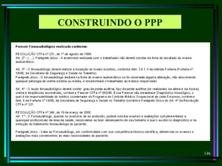146
CONSTRUINDO O PPP
 