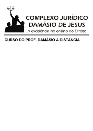 CURSO DO PROF. DAMÁSIO A DISTÂNCIA
 