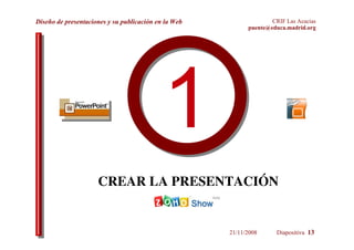 Conocer someramente otras formas de realizar presentaciones. Herramientas en línea como  PreZentit  u otras herramientas de presentaciones más animadas como  Slide.com . 