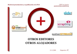 Publicación en la red:  SlideShare . 