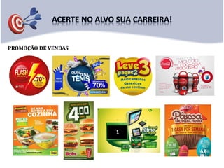 PROMOÇÃO DE VENDAS
 