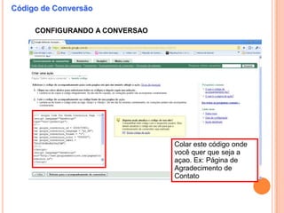 Código de ConversãoCONFIGURANDO A CONVERSAO