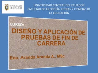UNIVERSIDAD CENTRAL DEL ECUADOR
FACULTAD DE FILOSOFÍA, LETRAS Y CIENCIAS DE
LA EDUCACIÓN
 