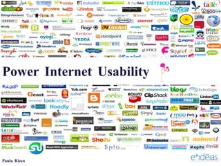 Power Internet Usability Paula Rizzo 