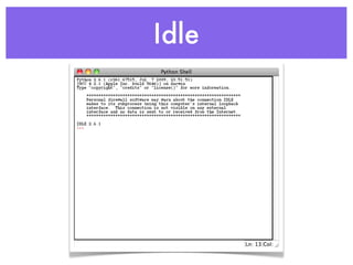 Idle
 