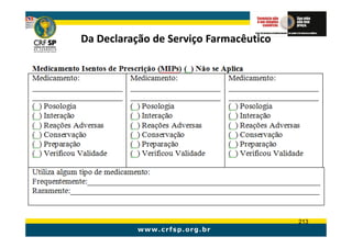Da Declaração de Serviço Farmacêutico




                                        213
 