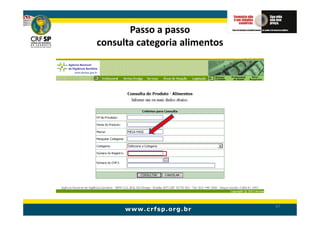 Passo a passo
consulta categoria alimentos




                               67
 