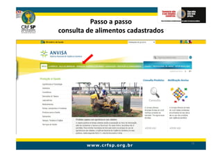 Passo a passo
consulta de alimentos cadastrados




                                    72
 