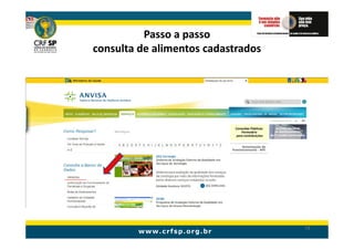 Passo a passo
consulta de alimentos cadastrados




                                    73
 