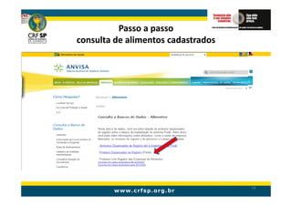 Passo a passo
consulta de alimentos cadastrados




                                    74
 